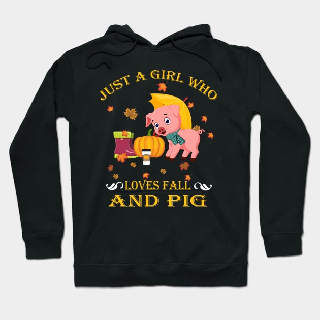 Just A Girl Who Loves Fall & Pig Funny Thanksgiving Gift Hoodie by LiFilimon